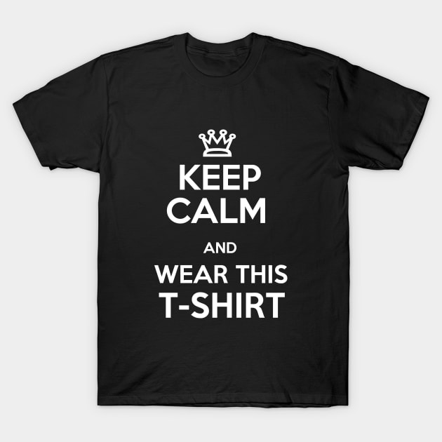 Keep Calm White T-Shirt by baxteros